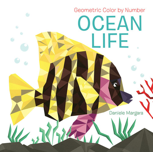 Geometric Color by Number: Ocean Life by Daniele Margara, 9780486842967