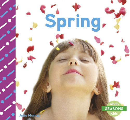 Spring - 9781496610492 by Julie Murray, 9781496610492