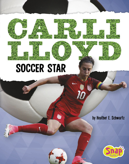 Carli Lloyd (Soccer Star) - 9781515797142 by Heather E. Schwartz, 9781515797142