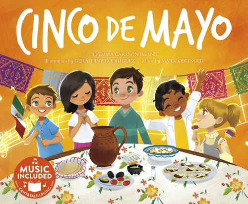 Cinco de Mayo by Emma Bernay, Emma Carlson Berne, Geraldine Rodriguez, Mark Oblinger, 9781684101900