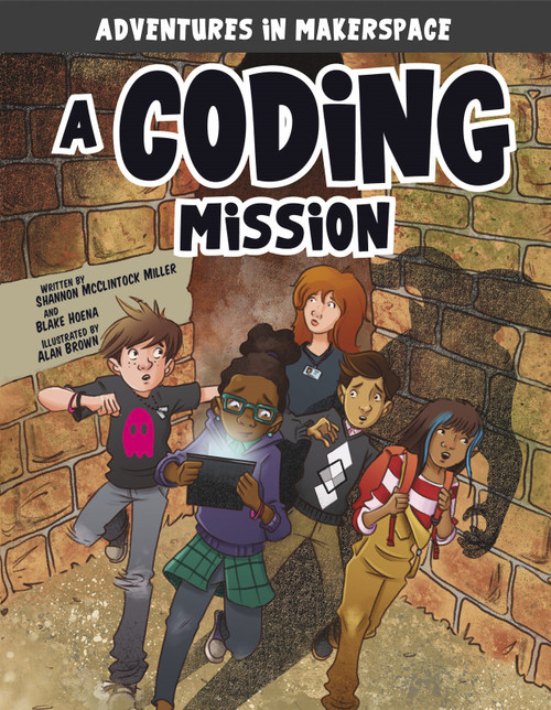 A Coding Mission - 9781496577474 by Shannon McClintock Miller, Blake Hoena, Alan Brown, Mark Mallman, 9781496577474
