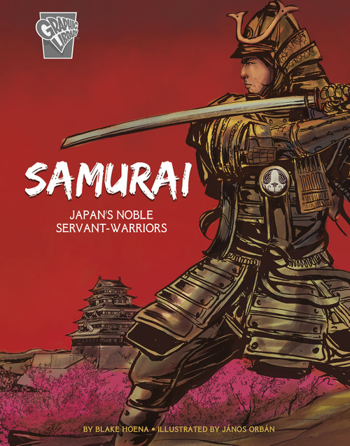 Samurai (Japan's Noble Servant-Warriors) - 9781543559309 by Blake Hoena, János Orbán, 9781543559309
