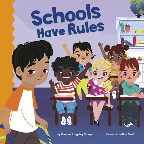 Schools Have Rules - 9781515840640 by Rea Zhai, Thomas Kingsley Troupe, 9781515840640