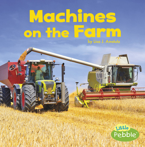 Machines on the Farm - 9781977105370 by Lisa J. Amstutz, 9781977105370