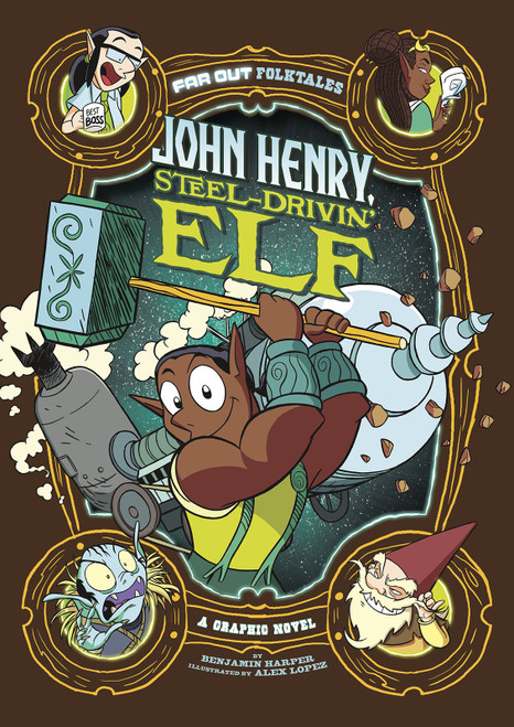 John Henry, Steel-Drivin' Elf (A Graphic Novel) - 9781496580092 by Benjamin Harper, Álex López, 9781496580092