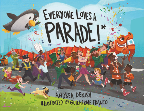 Everyone Loves a Parade!* by Andrea Denish, Guilherme Franco, 9781635921403