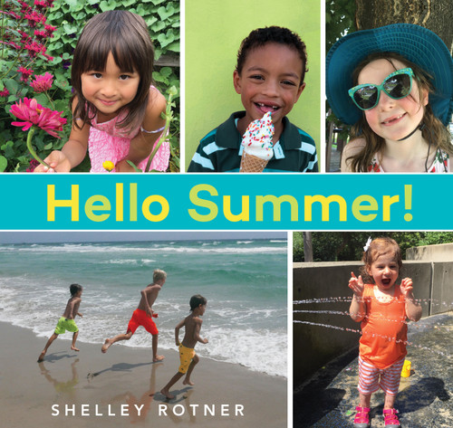 Hello Summer! - 9780823445394 by Shelley Rotner, 9780823445394