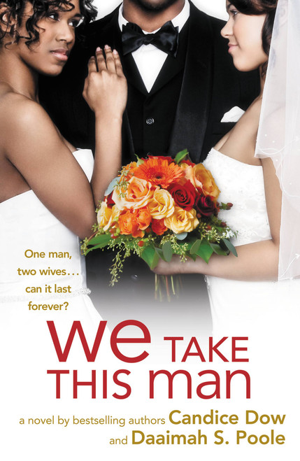 We Take This Man by Candice Dow, Daaimah S. Poole, 9780446501835