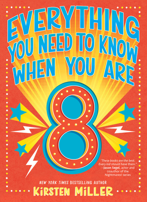 Everything You Need to Know When You Are 8 (A Handbook) by Kirsten Miller, 9781419742309