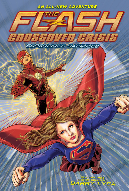 The Flash: Supergirl's Sacrifice (Crossover Crisis #2) by Barry Lyga, 9781419737398