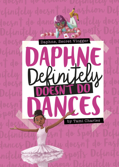Daphne Definitely Doesn't Do Dances by Tami Charles, Marcos Calo, 9781496562975
