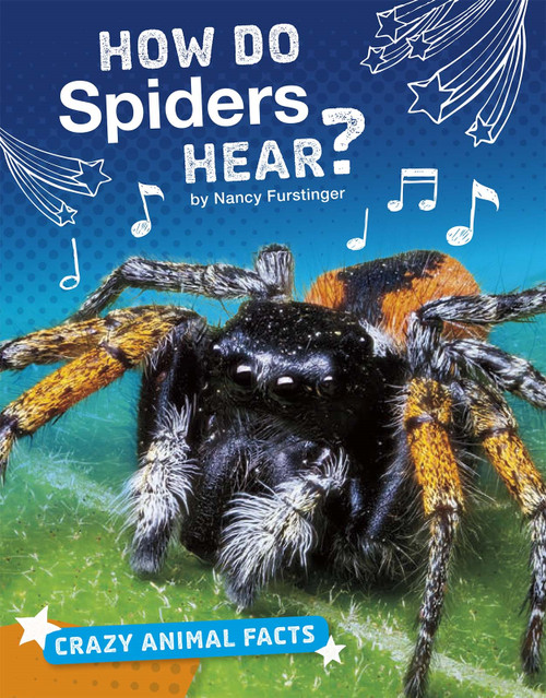 How Do Spiders Hear? by Nancy Furstinger, 9781543541168