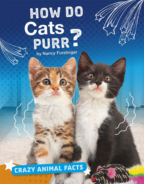 How Do Cats Purr? by Nancy Furstinger, 9781543541205