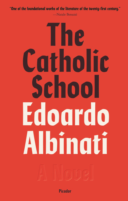 The Catholic School (A Novel) - 9781250625342 by Edoardo Albinati, Antony Shugaar, 9781250625342