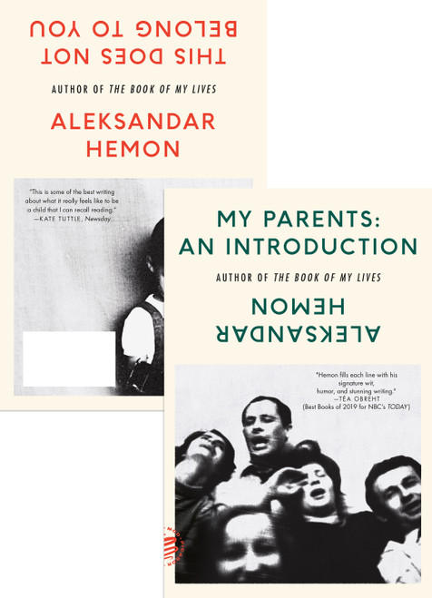 My Parents: An Introduction / This Does Not Belong to You - 9781250619648 by Aleksandar Hemon, 9781250619648
