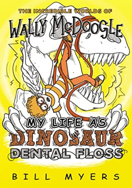 My Life as Dinosaur Dental Floss - 9780785232407 by Bill Myers