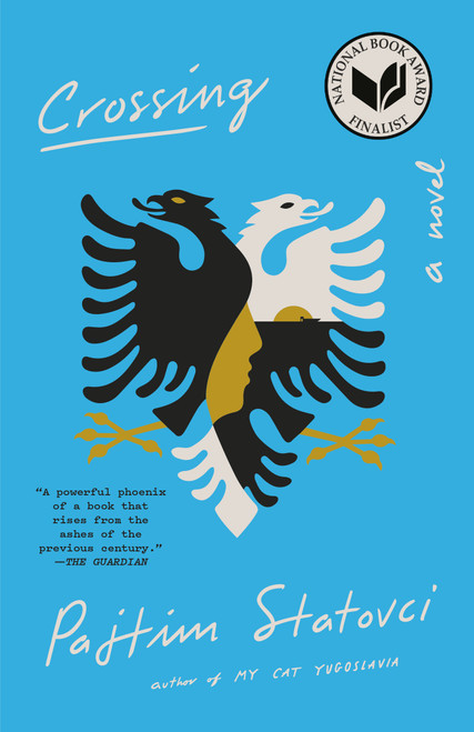 Crossing (A Novel) - 9780525563013 by Pajtim Statovci, David Hackston, 9780525563013