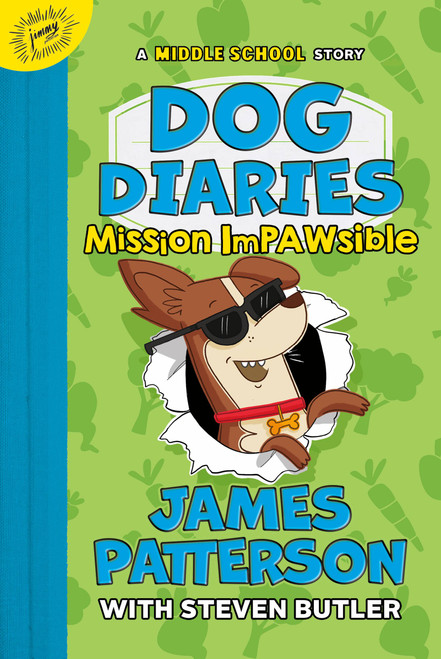 Dog Diaries: Mission Impawsible (A Middle School Story) by James Patterson, Steven Butler, Richard Watson, 9780316494472