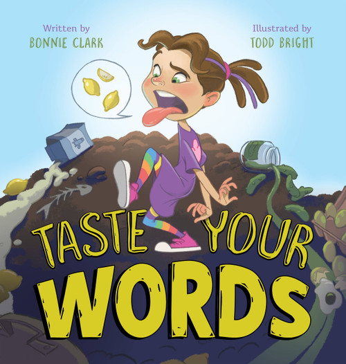 Taste Your Words by Bonnie Clark, Todd Bright, 9781546015178