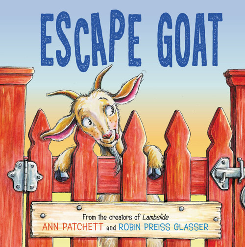 Escape Goat by Ann Patchett, Robin Preiss Glasser, 9780062883391