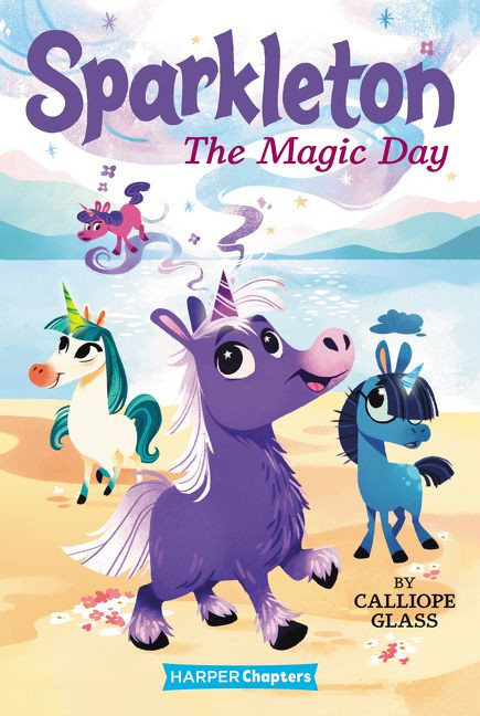 Sparkleton #1: The Magic Day - 9780062947925 by Calliope Glass, Hollie Mengert, 9780062947925