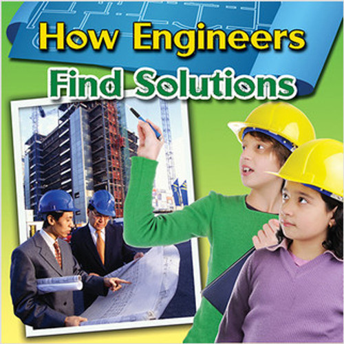 How Engineers Find Solutions by Robin Johnson, 9780778701132