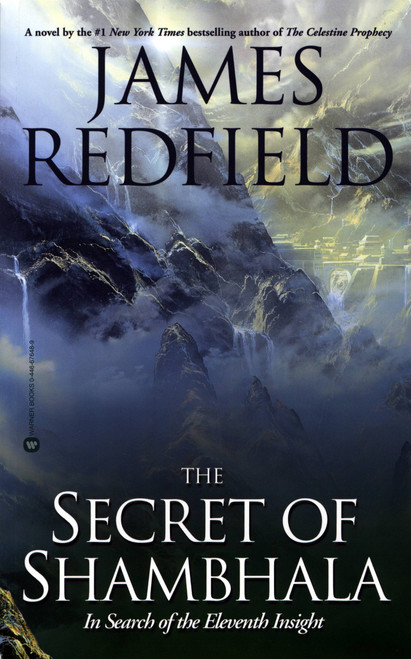 The Secret of Shambhala (In Search of the Eleventh Insight) by James Redfield, 9780446676489