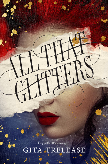 All That Glitters - 9781250295545 by Gita Trelease, 9781250295545