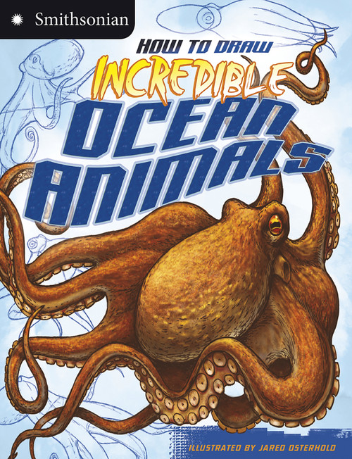 How to Draw Incredible Ocean Animals - 9781620657287 by Jared Osterhold, Kristen McCurry, 9781620657287