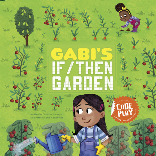 Gabi's If/Then Garden - 9781515827498 by Caroline Karanja, Ben Whitehouse, 9781515827498