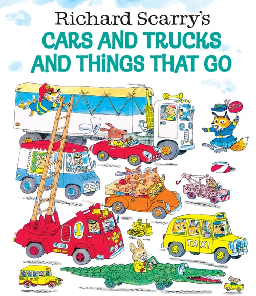 Richard Scarry's Cars and Trucks and Things That Go by Richard Scarry, 9780307157850