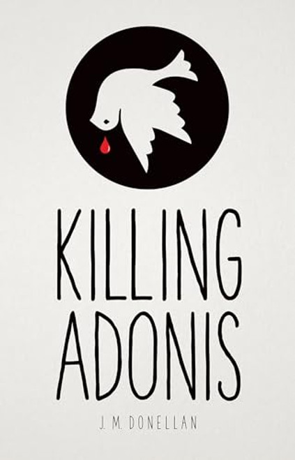Killing Adonis by J M Donellan, 9781464207051