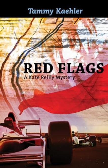 Red Flags by Tammy Kaehler, 9781464205293