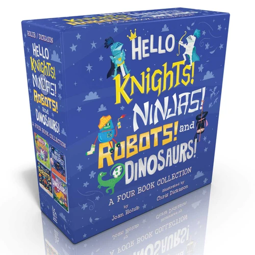 Hello Knights! Ninjas! Robots! and Dinosaurs! (Boxed Set) (Hello Knights!; Hello Ninjas!; Hello Robots!; Hello Dinosaurs!) by Joan Holub, Chris Dickason, 9781534443204