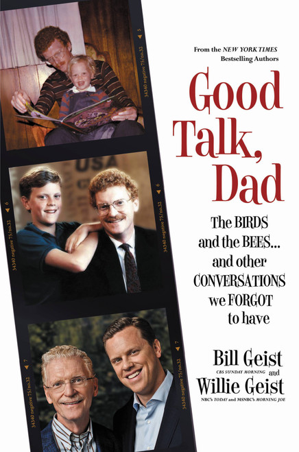 Good Talk, Dad (The Birds and the Bees...and Other Conversations We Forgot to Have) - 9781455547227 by Bill Geist, Willie Geist, 9781455547227