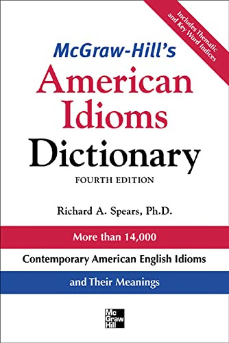 McGraw-Hill's Dictionary of American Idioms Dictionary by Richard A. Spears, 9780071478939