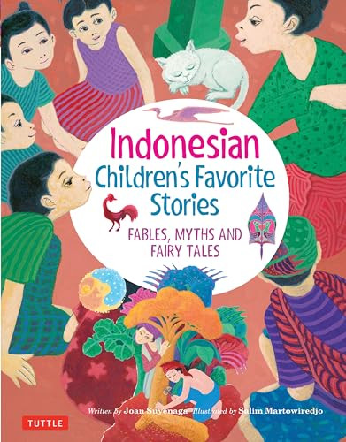 Indonesian Children's Favorite Stories (Fables, Myths and Fairy Tales) by Joan Suyenaga, Salim Martowiredjo, 9780804851503