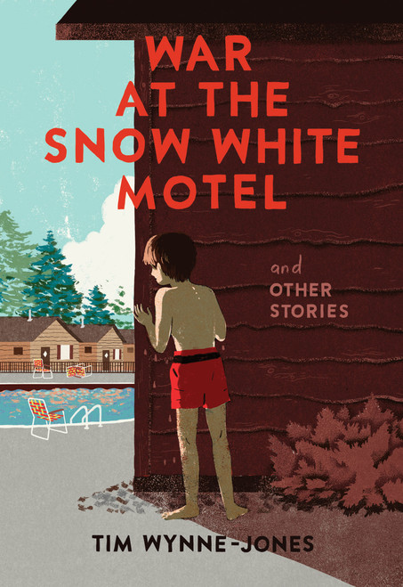 War at the Snow White Motel and Other Stories by Tim Wynne-Jones, 9781773060477