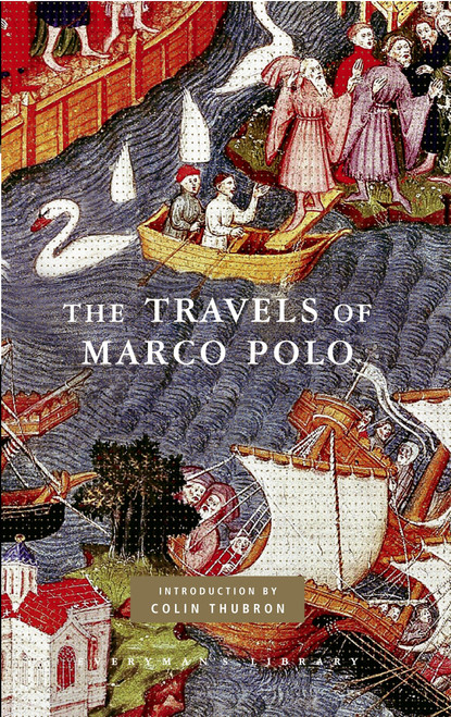 The Travels of Marco Polo (Introduction by Colin Thubron) by Marco Polo, Peter Harris, Colin Thubron, William Marsden, 9780307269133