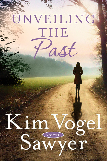Unveiling the Past (A Novel) by Kim Vogel Sawyer, 9780525653660