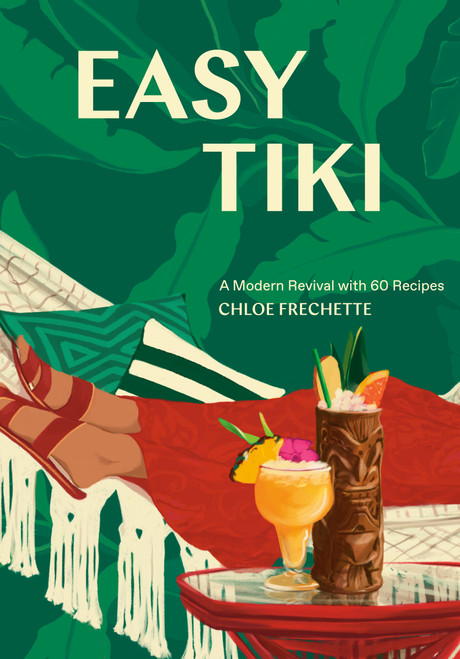 Easy Tiki (A Modern Revival with 60 Recipes) by Chloe Frechette, Editors of PUNCH, 9781984856753