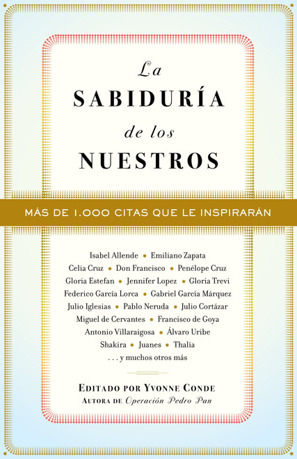 La sabiduría de los nuestros / The Wisdom of Our People (Spanish Edition) by Yvonne Conde, 9780307274878