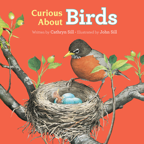 Curious About Birds by Cathryn Sill, John Sill, 9781682631904