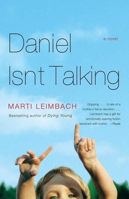 Daniel Isn't Talking by Marti Leimbach, 9780307275721