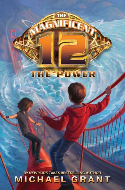 The Magnificent 12: The Power by Michael Grant, 9780061833724