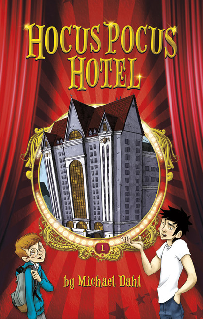 Hocus Pocus Hotel by Michael Dahl, Lisa K. Weber, 9781496507532