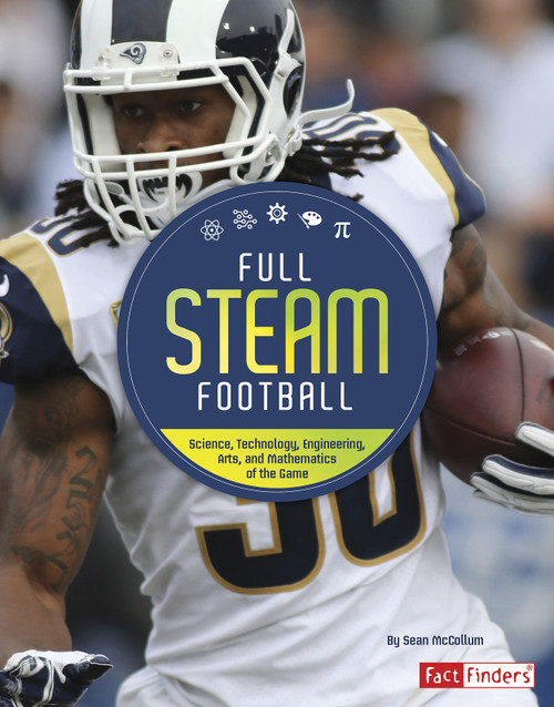 Full STEAM Football (Science, Technology, Engineering, Arts, and Mathematics of the Game) - 9781543530438 by Sean McCollum, 9781543530438