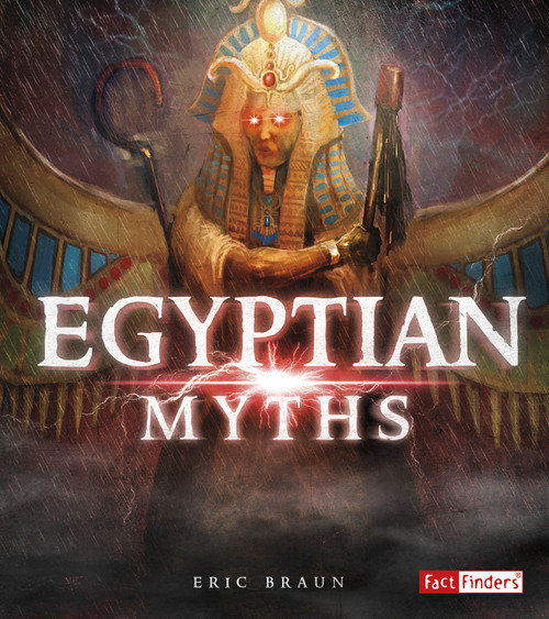 Egyptian Myths - 9781515796176 by Eric Braun, 9781515796176