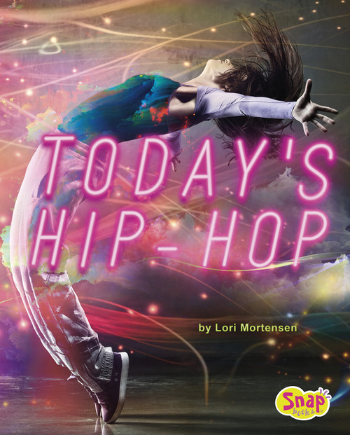 Today's Hip-Hop by Lori Mortensen, 9781543554441