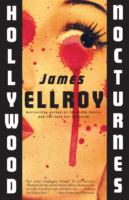 Hollywood Nocturnes by James Ellroy, 9780307278791